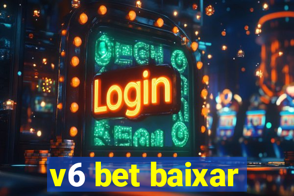 v6 bet baixar